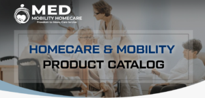 Mobility Aids for Seniors and Home Care Medical Equipment