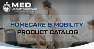 Mobility Aids for Seniors and Home Care Medical Equipment